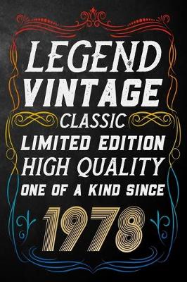 Book cover for Legend Vintage Classic Limited Edition High Quality One Of A Kind Since 1978