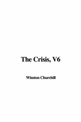 Book cover for The Crisis, V6