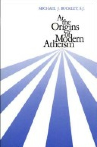 Cover of At the Origins of Modern Atheism