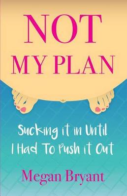Book cover for Not My Plan