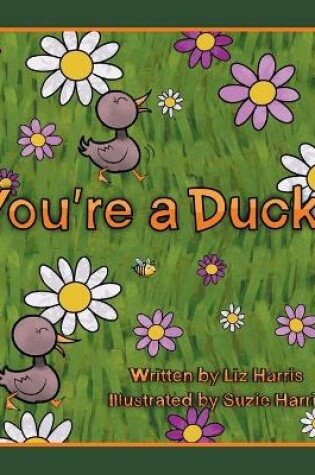 Cover of You're a Duck!