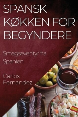 Cover of Spansk Køkken for Begyndere
