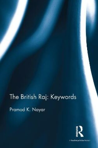 Cover of The British Raj: Keywords