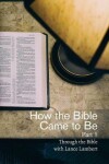 Book cover for How the Bible Came to Be