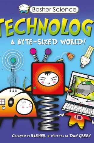Cover of Basher Science: Technology