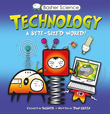 Cover of Basher Science: Technology