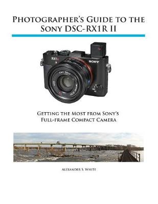 Book cover for Photographer's Guide to the Sony RX1R II