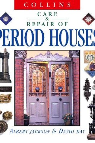 Cover of Collins Care and Repair of Period Houses