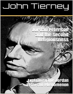 Book cover for Jordan Peterson and the Second Religiousness: Explaining the Jordan Peterson Phenomenon