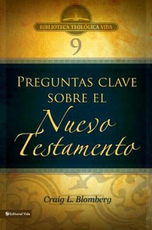 Cover of Btv # 09: Preguntas Clave Sobre El Nuevo Testamento