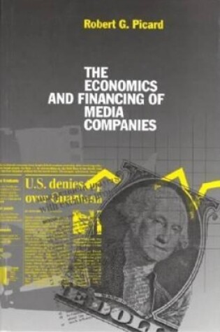 Cover of The Economics and Financing of Media Companies