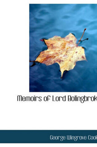 Cover of Memoirs of Lord Bolingbroke