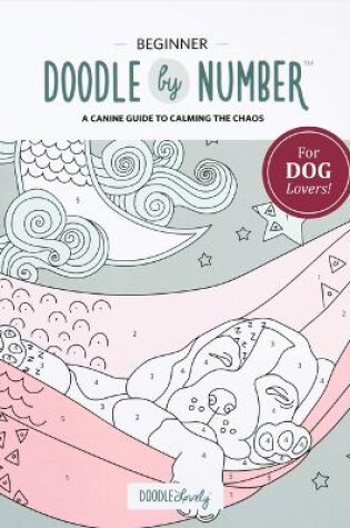 Cover of Doodle by Number for Dog Lovers