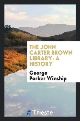 Book cover for The John Carter Brown Library