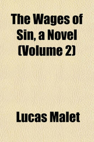 Cover of The Wages of Sin, a Novel (Volume 2)