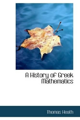 Book cover for A History of Greek Mathematics