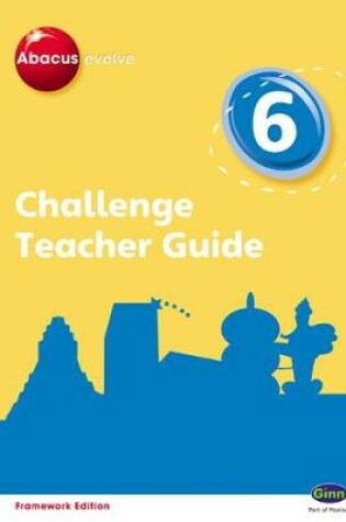 Cover of Abacus Evolve Challenge Year 6 Teacher Guide