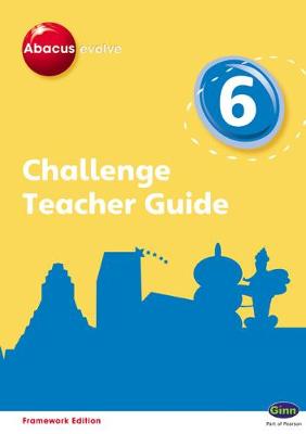 Book cover for Abacus Evolve Challenge Year 6 Teacher Guide