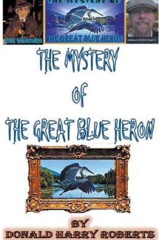 Cover of The Mystery Of The Great Blue Heron