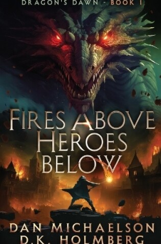 Cover of Fires Above, Heroes Below