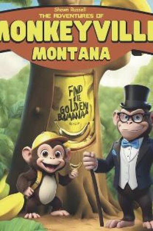 Cover of The Adventures of Monkeyville Montana