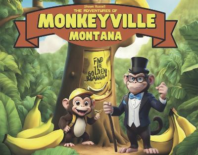 Book cover for The Adventures of Monkeyville Montana