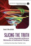 Book cover for Slicing The Truth: On The Computable And Reverse Mathematics Of Combinatorial Principles