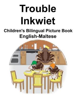 Book cover for English-Maltese Trouble/Inkwiet Children's Bilingual Picture Book