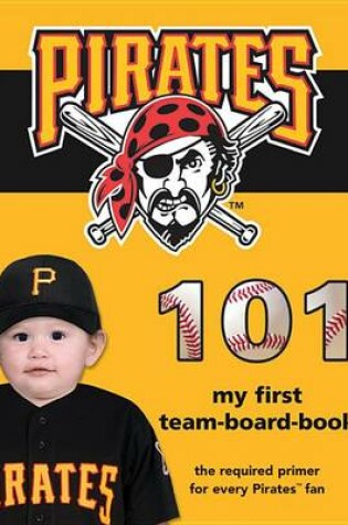 Cover of Pittsburgh Pirates 101