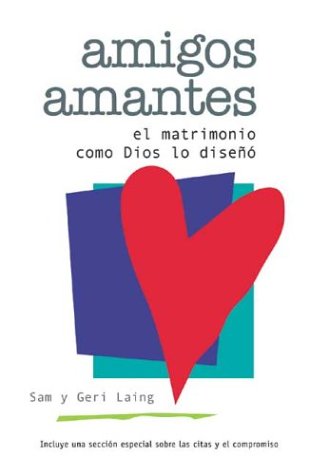 Book cover for Amigos Amantes (Friends and Lovers)