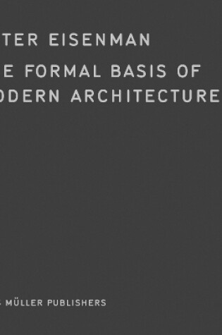 Cover of The Formal Basis of Modern Architecture