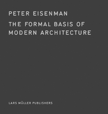 Book cover for The Formal Basis of Modern Architecture