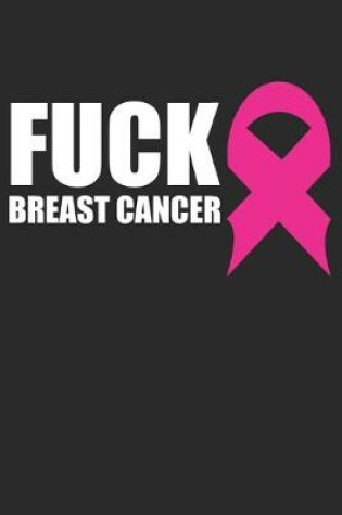 Cover of Fuck Breast Cancer