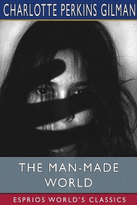 Book cover for The Man-Made World (Esprios Classics)