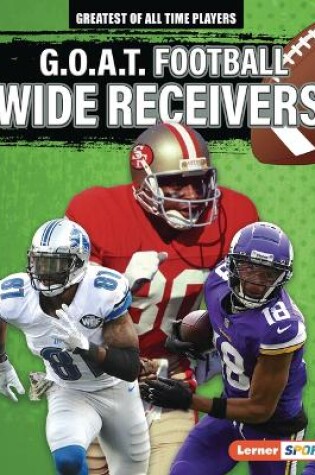 Cover of G.O.A.T. Football Wide Receivers
