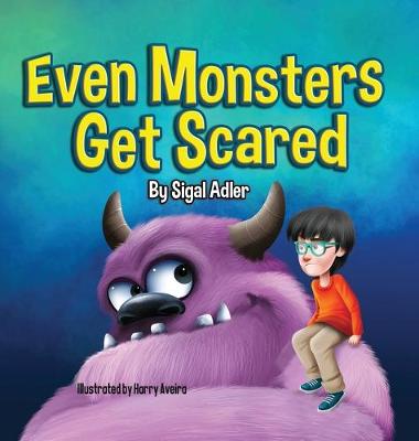 Cover of Even Monsters Get Scared