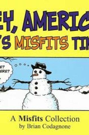 Cover of Hey, America! It's Misfits Time!