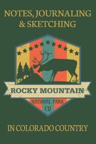 Cover of Notes Journaling & Sketching Rocky Mountain National Park Co