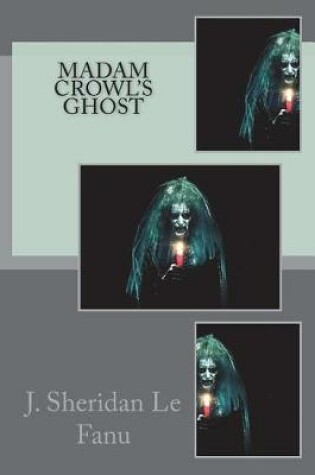 Cover of Madam Crowl's Ghost