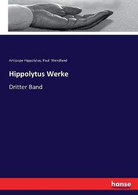 Book cover for Hippolytus Werke