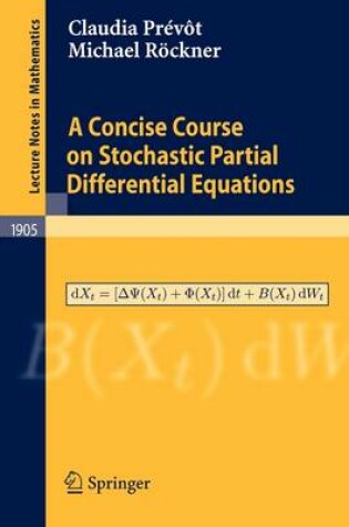 Cover of A Concise Course on Stochastic Partial Differential Equations