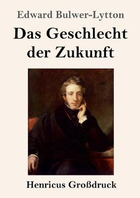 Book cover for Das Geschlecht der Zukunft (Großdruck)