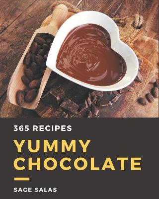 Book cover for 365 Yummy Chocolate Recipes