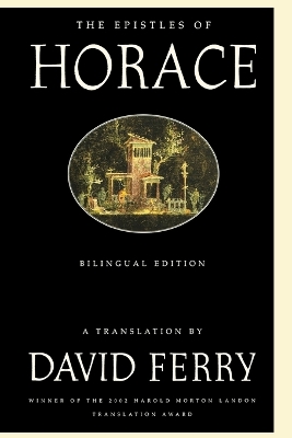 Book cover for The Epistles of Horace (Bilingual Edition)