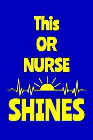 Cover of This OR Nurse Shines