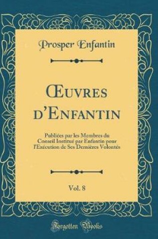 Cover of Oeuvres d'Enfantin, Vol. 8