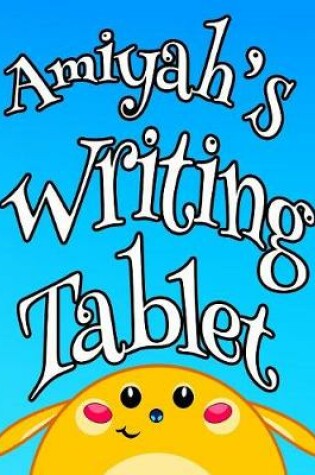 Cover of Amiyah's Writing Tablet