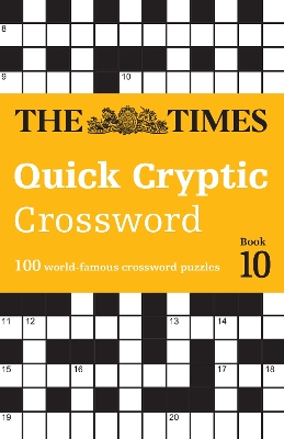 Book cover for The Times Quick Cryptic Crossword Book 10