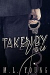 Book cover for Taken by You