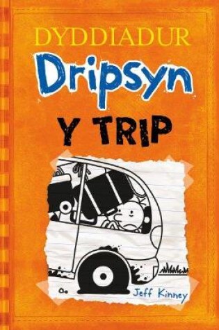 Cover of Dyddiadur Dripsyn: 9. y Trip